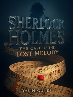 cover image of Sherlock Holmes--The Case of the Lost Melody